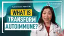 What is transform autoimmune?